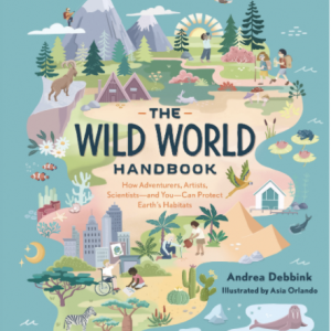 Book cover for The Wild World Handbook by Andrea Debbink