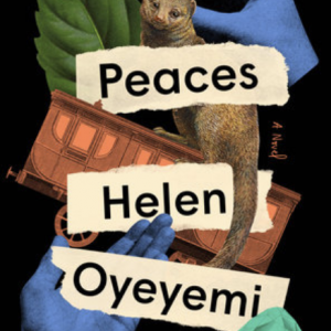 Book cover for Peaces by Helen Oyeyemi