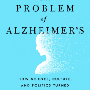 The Problem of Alzheimer's by Jason Karlawish Book Cover