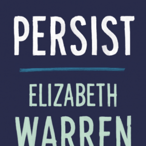 Book cover for Persist by Elizabeth Warren