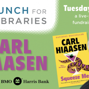 Lunch for Libraries image with Carl Hiaasen and Squeeze Me book cover