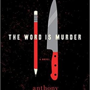 The cover of The Word is Murder by Anthony Horowitz