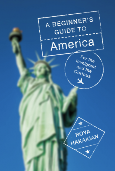 Book cover for A Beginner's Guide to America by Roya Hakakian
