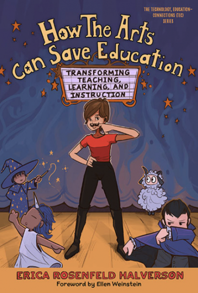 How the Arts Can Save Education book cover