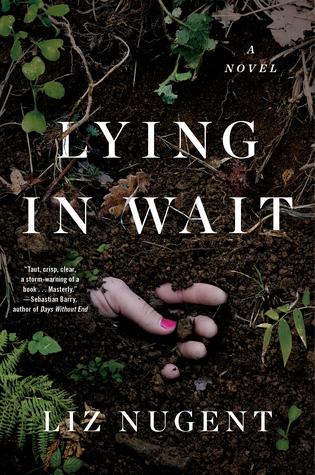 The cover of Lying in Wait by Liz Nugent