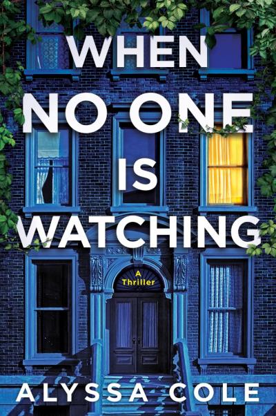 The cover of When No One is Watching by Alyssa Cole