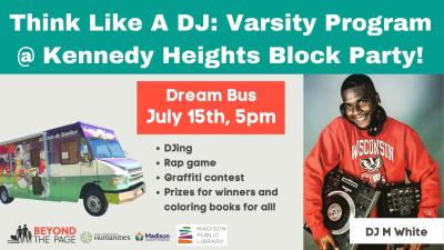 Martinez White will teach his Think Like A DJ: Varsity Program on the Dream Bus at the Kennedy Heights Block Party on July 15
