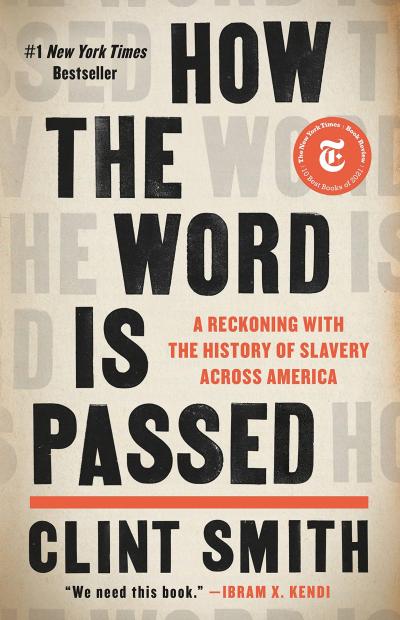 The cover of How the Word Is Passed by Clint Smith