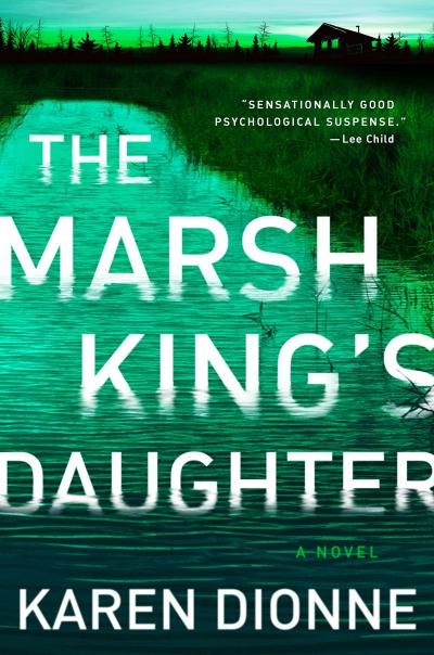 Cover of The Marsh King's Daughter by Karen Dionne