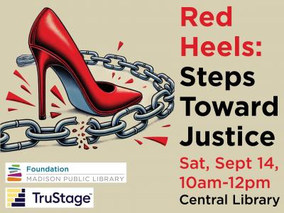 a bright red high heeled shoe stepping on a metal chain that appears to be snapped with text that says: "Red Heels: Steps Towards Justice"